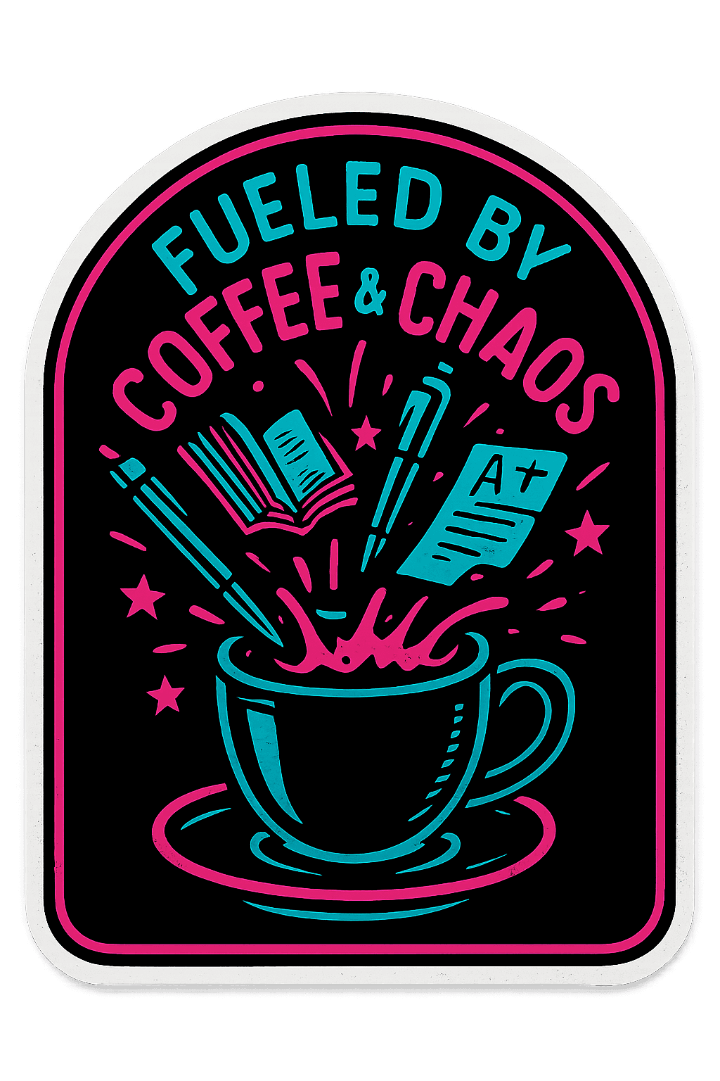 Fueled by Coffee & Chaos Sticker Design