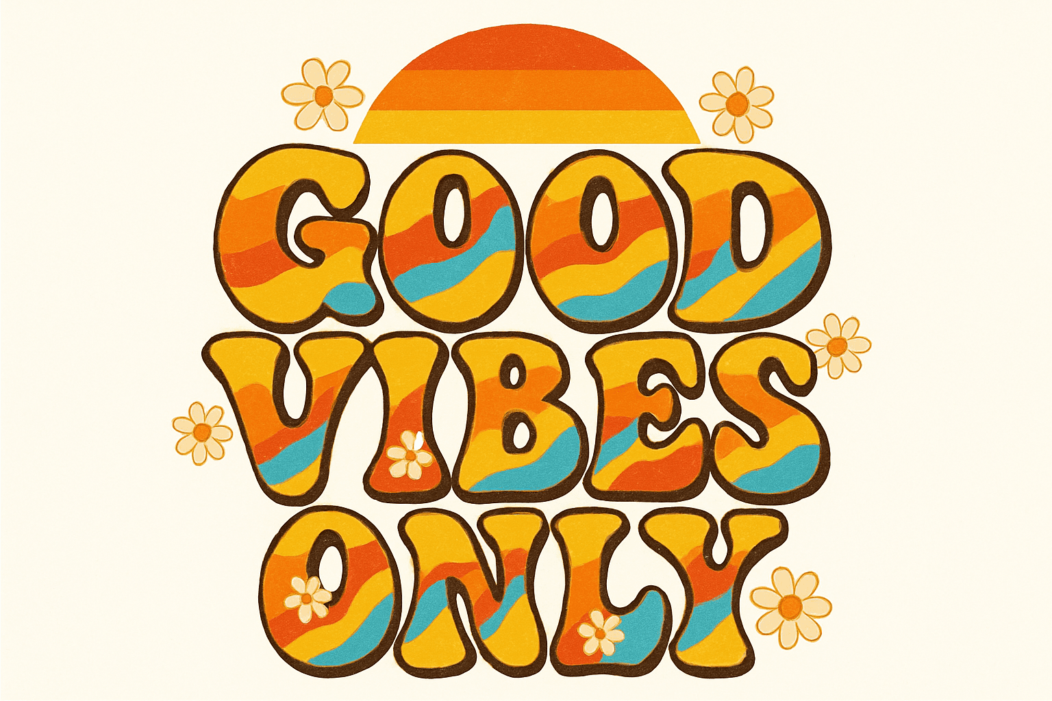 Retro 'Good Vibes Only' with Sun and Flowers