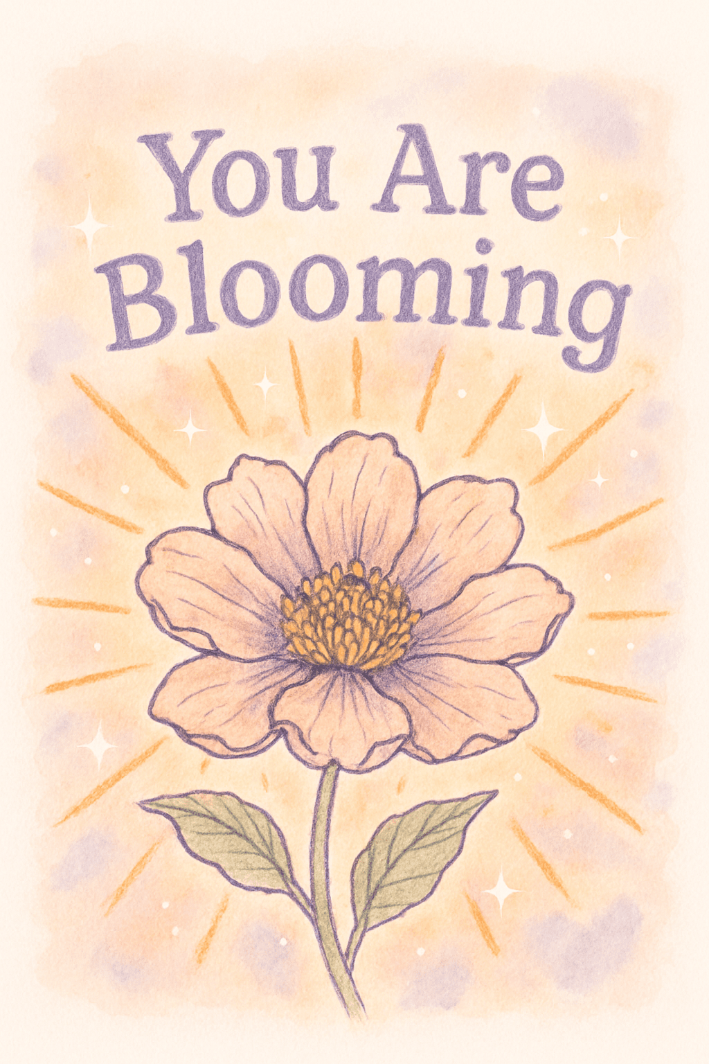 You Are Blooming Floral Inspirational Poster