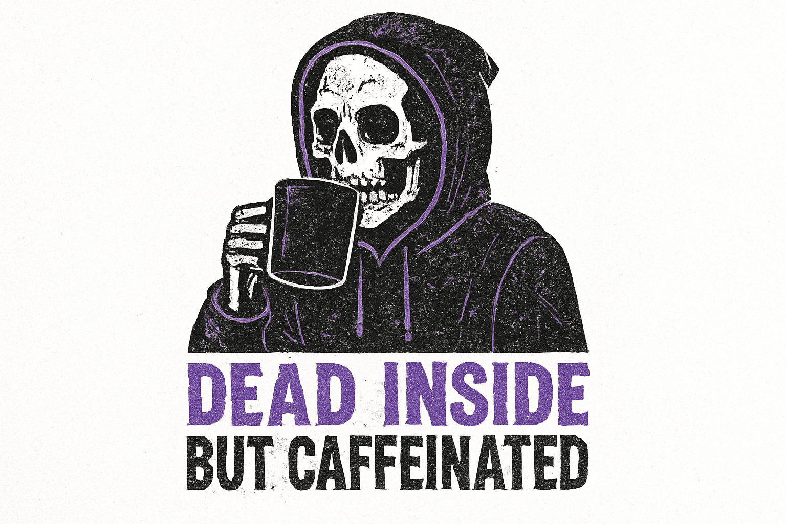 Dead Inside But Caffeinated Skeleton Mug Design