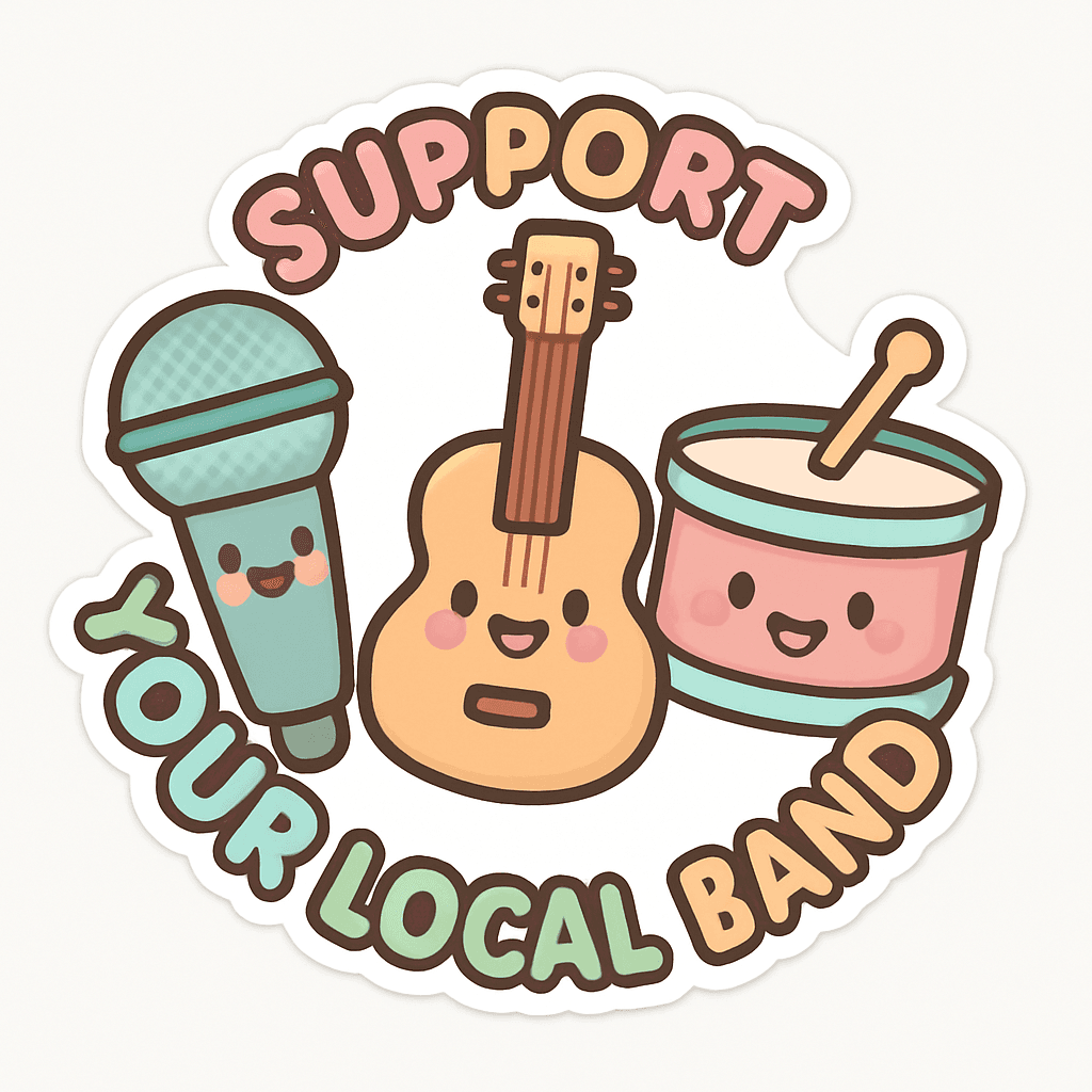 Cute Support Your Local Band Music Sticker