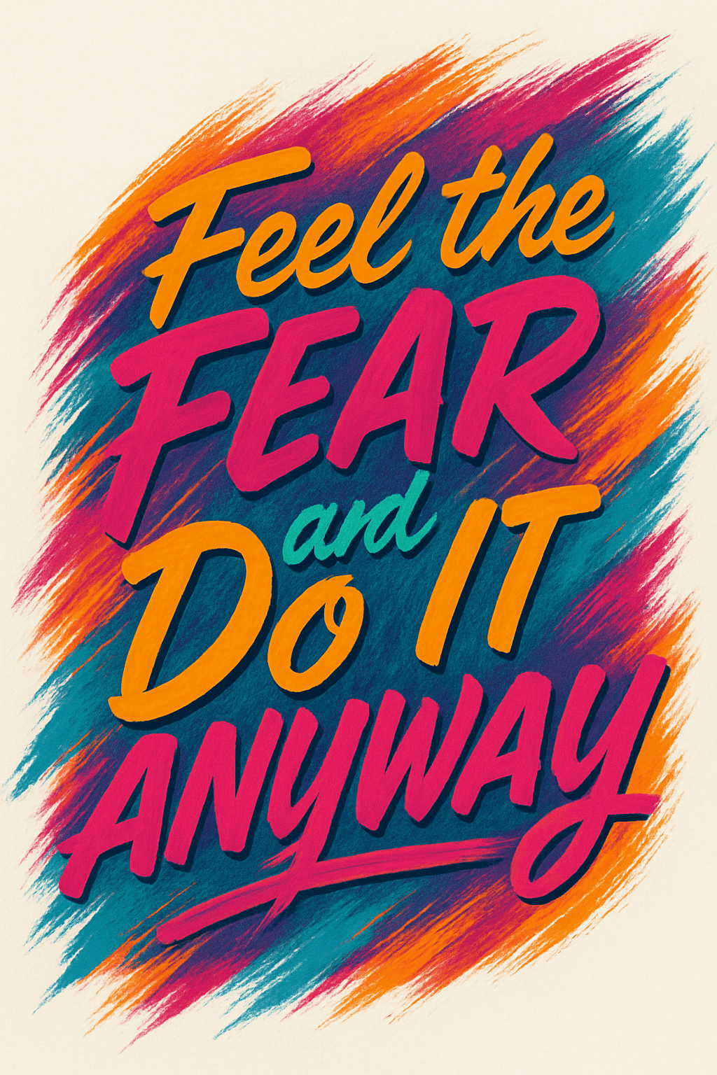 Bold Motivational Poster with Vibrant Brush Strokes