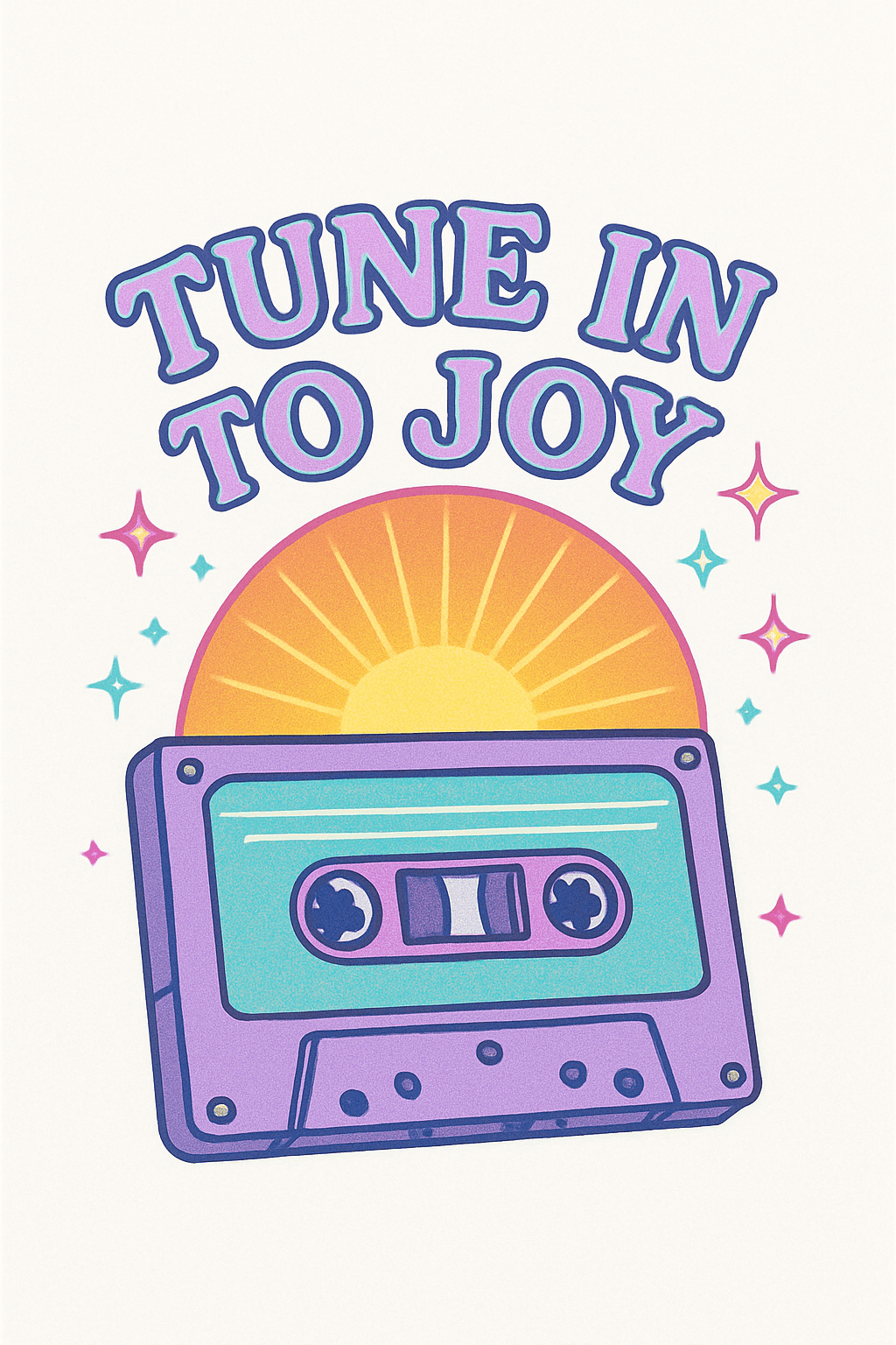 Retro Cassette with Sunrise and Joyful Message